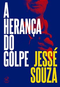 Heranca do Golpe, A
