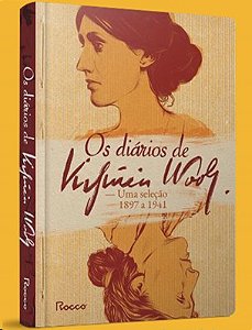 Diarios de Virginia Woolf, os - Uma Selecao 1897 a 1941
