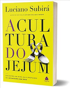 Cultura do Jejum, A