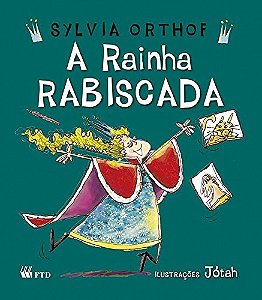 Rainha Rabiscada, A