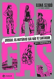 Drogas: as Historias Que Nao te Contaram