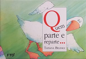 Quem Parte e Reparte...