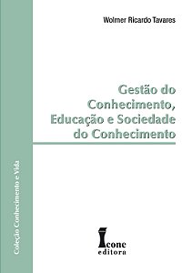 Gestao do Conhecimento, Educacao e Sociedade do Conhecimento