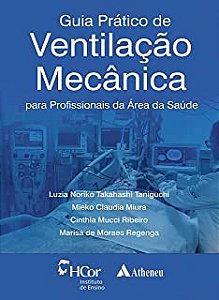 Guia Pratico de Ventilacao Mecanica para Profissionais da Area da Saude