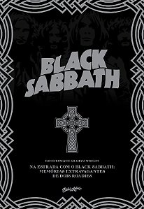Na Estrada com o Black Sabbath: Memorias Extravagantes de Dois Roadies