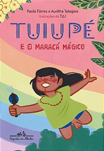 Tuiupe e o Maraca Magico