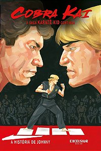 Cobra Kai   a Saga Karatê Kid Continua: a História de Johnny
