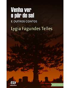 Venha Ver o por do Sol e Outros Contos - Col Boa Prosa