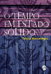 Tempo em Estado Solido, O