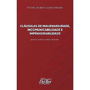 Cláusulas de Inalienabilidade, Incomunicabilidade e Impenhorabilidade