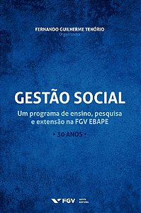 Gestão Social: Um Programa de Ensino, Pesquisa e Extensão na Fgv Ebape - 30