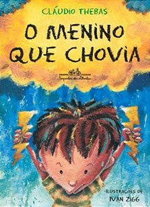 Menino Que Chovia, O