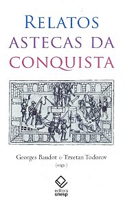 Relatos Astecas da Conquista