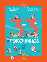 33 Porquinhos, os