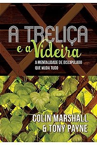 Trelica e a Videira, A
