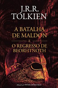 Batalha de Maldon e o Regresso de Beorhtnoth, A