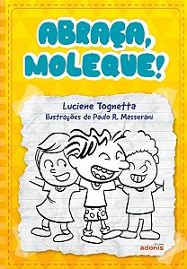 Abraça, Moleque!