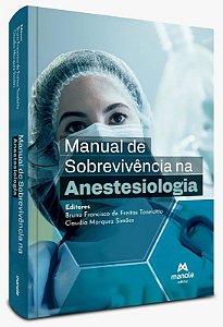 Manual de Sobrevivencia na Anestesiologia