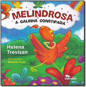 Melindrosa - a Galinha Constipada