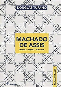 Machado de Assis na Sala de Aula - Cronica-conto-romance