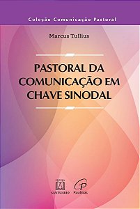 Pastoral da Comunicacao em Chave Sinodal
