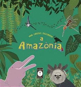 Mini Curiosos Descobrem a Amazonia