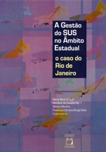 Gestao do Sus no Ambito Estadual, A: o Caso do Rio de Janeiro