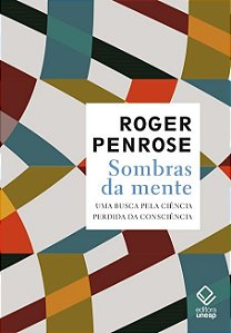 Sombras da Mente: Uma Busca Pela Ciencia Perdida da Consciencia