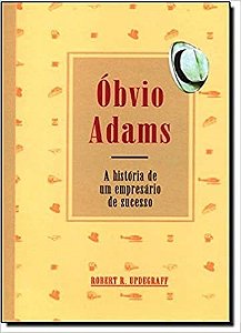 Obvio Adams a Historia de Um Empresario de Sucesso