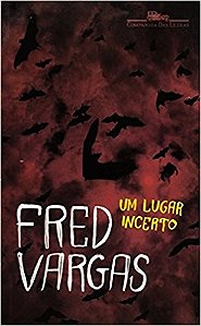 Lugar Incerto, Um