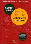 Current Affairs - Ingles Pratico: Vestibulares e Concursos
