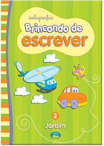 Caligrafia Brincando de Escrever: Jardim