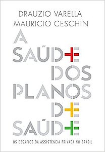 Saude dos Planos de Saude, A