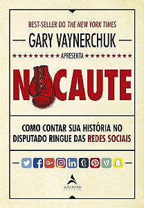 Nocaute: Como Contar Sua Historia no Disputado Ringue das Redes Sociais