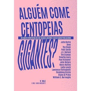 Alguem Come Centopeias Gigantes