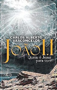 Joao I.i   Quem e Jesus para Voce