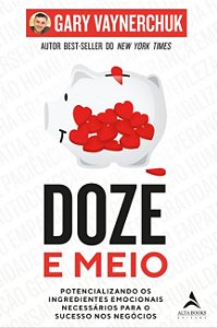 Doze e Meio: Potencializando os Ingredientes Emocionais Necessarios para O