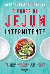 Poder do Jejum Intermitente, O