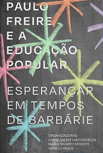 Paulo Freire e a Educacao Popular