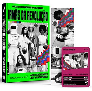 Irmas da Revolucao: Antologia de Ficcao Especulativa Feminista