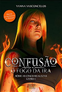 Confusao - o Fogo da Ira
