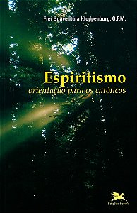 Espiritismo: Orientacao para os Catolicos