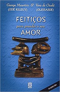 Feiticos para Prender o Seu Amor