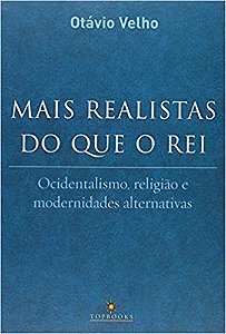 Mais Realistas do Que o rei