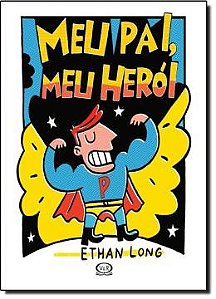 Meu Pai, Meu Heroi
