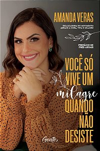 Voce so Vive Um Milagre Quando Nao Desiste