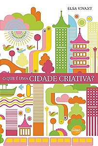 Que e Uma Cidade Criativa , O