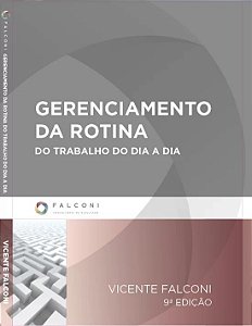 Gerenciamento da Rotina do Trabalho do Dia-a-dia
