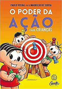 Poder da Acao para Criancas, o - Como Aprender sobre Autorresponsabilidade