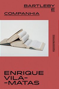 Bartleby e Companhia